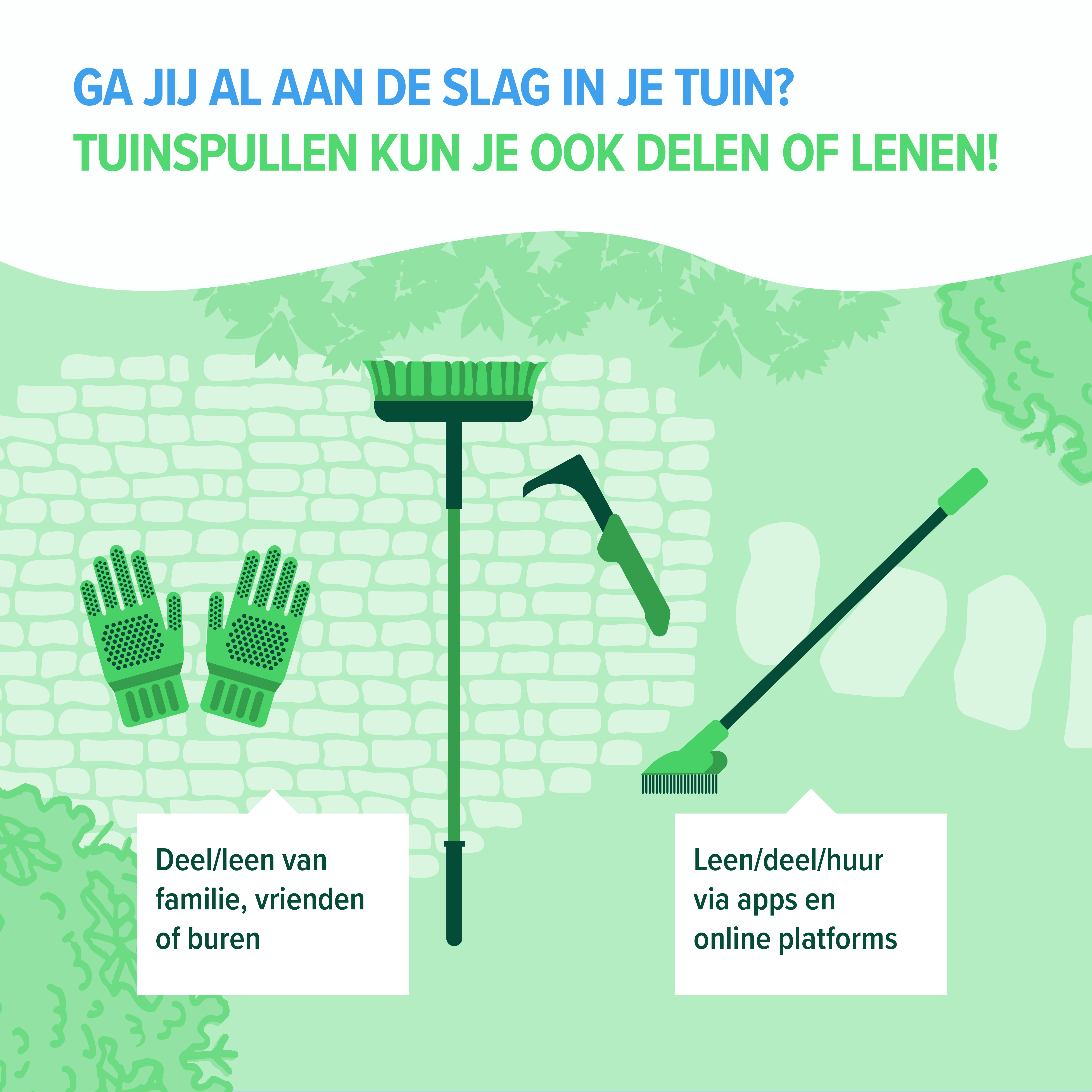 Tuinspullen kun je delen en lenen